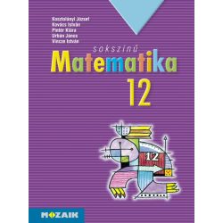 Sokszínű matematika tankönyv 12. osztály (MS-2312)