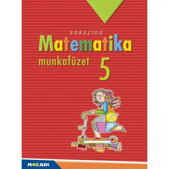 Sokszínű matematika munkafüzet, 5. osztály (MS-2315U)