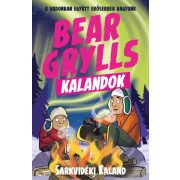 Bear Grylls Kalandok - Sarkvidéki Kaland