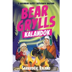 Bear Grylls Kalandok - Sarkvidéki Kaland
