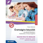   Érettségire készülök - Magyar nyelv és irodalom - Felkészítőkönyv feladatokkal és mintaszövegekkel (MS-2375U)