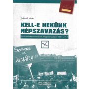   Kell-e nekünk népszavazás? Elrendelt népszavazások Magyarországon 1989-2019
