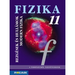   Fizika 11. ? Tankönyv ? Rezgések és hullámok. Modern fizika (MS-2623)