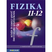   Fizika 11?12. Tankönyv ? Közép- és emelt szintű érettségire készülőknek (MS-2627)