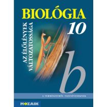   Biológia 10. ? Gimnáziumi tankönyv ? Az élőlények változatossága (MS-2641)