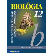   Biológia 12. - Gimnáziumi tankönyv - Az életközösségek biológiája. Evolúció. Öröklődés (MS-2643)