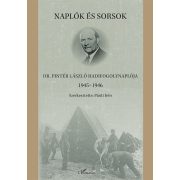   Naplók és sorsok – Dr. Pintér László hadifogolynaplója 1945–1946