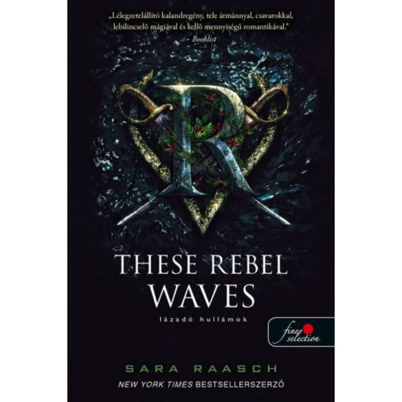 These Rebel Waves - Lázadó hullámok (Folyami kalózok 1.)