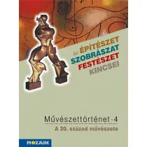   Művészettörténet 4. kötet ? A 20. század művészete (MS-2638)