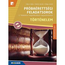   Próbaérettségi feladatsorok ? Történelem, középszint, írásbeli (MS-3162U)