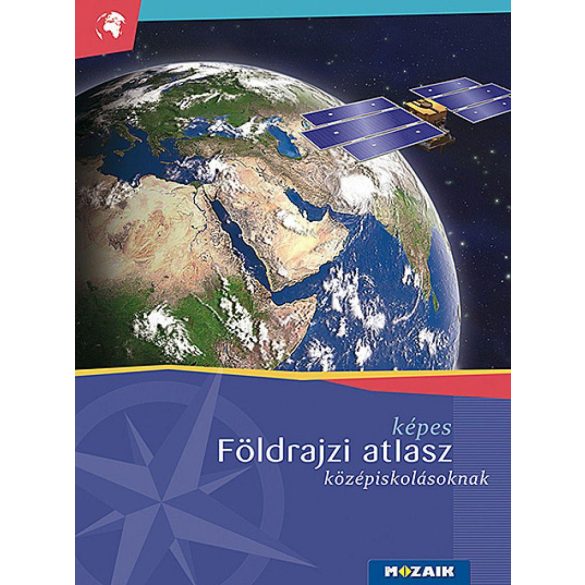 Képes földrajzi atlasz középiskolásoknak (MS-4109U)