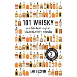   101 whisky amit feltétlenül meg kell kóstolnod, mielőtt meghalsz