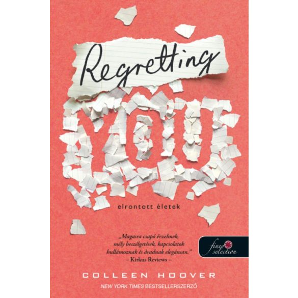 Regretting You - Elrontott életek