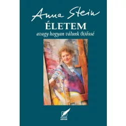 ÉLETEM avagy hogyan válunk (h)őssé