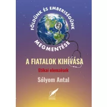   Földünk és emberiségünk megmentése. A fiatalok kihívása