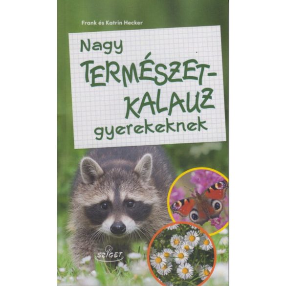 Nagy természetkalauz gyerekeknek