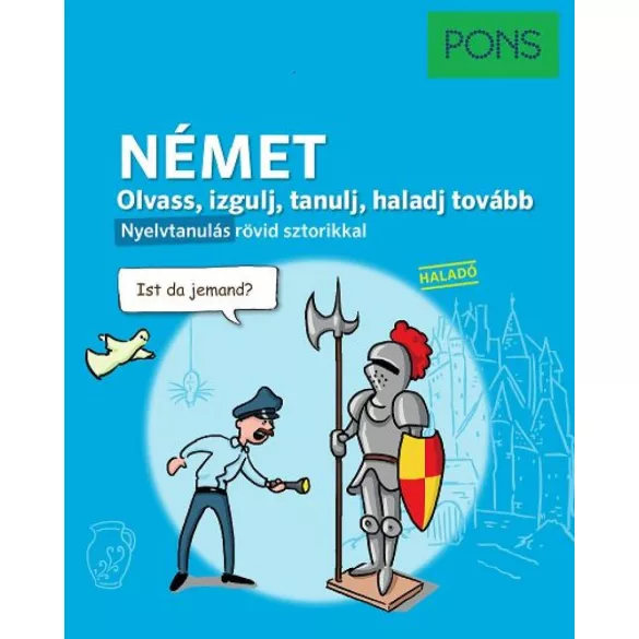 PONS Olvass izgulj tanulj haladj tovább - Német nyelvkönyv