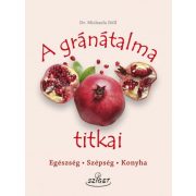 A gránátalma titkai - Egészség, szépség, konyha