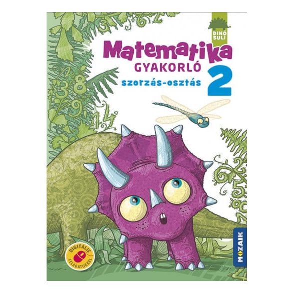 DINÓSULI Matematika gyakorló 2.o. ? Szorzás-osztás (MS-1122)