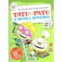 Tatu és Patu A munka hevében