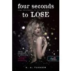   Four Seconds to Lose - Négy másodperc, és nincs tovább (Tíz apró lélegzet 3.)