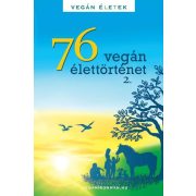 76 Vegán élettörténet 2