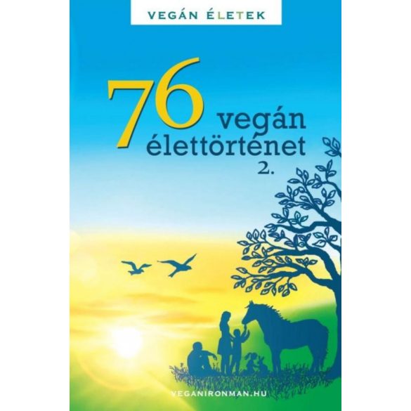 76 Vegán élettörténet 2