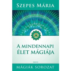 A mindennapi élet mágiája