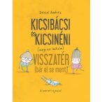   Kicsibácsi és Kicsinéni (meg az Imikém) Visszatér (bár el se ment)