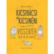   Kicsibácsi és Kicsinéni (meg az Imikém) Visszatér (bár el se ment)