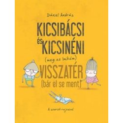   Kicsibácsi és Kicsinéni (meg az Imikém) Visszatér (bár el se ment)