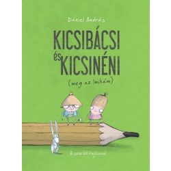 Kicsibácsi és Kicsinéni (meg az Imikém)