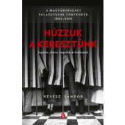 Húzzuk a keresztünk