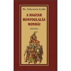 A magyar honfoglalása mondái I. kötet