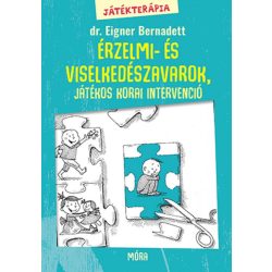   Játékterápia 2. - Érzelmi- és viselkedészavarok, játékos korai intervenció