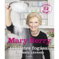 Mary Berry tökéletes fogásai lépésről lépésre