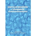 Digitális eszközök a középiskolai irodalomoktatásban