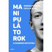 Manipulátorok - A Facebook diktatúra