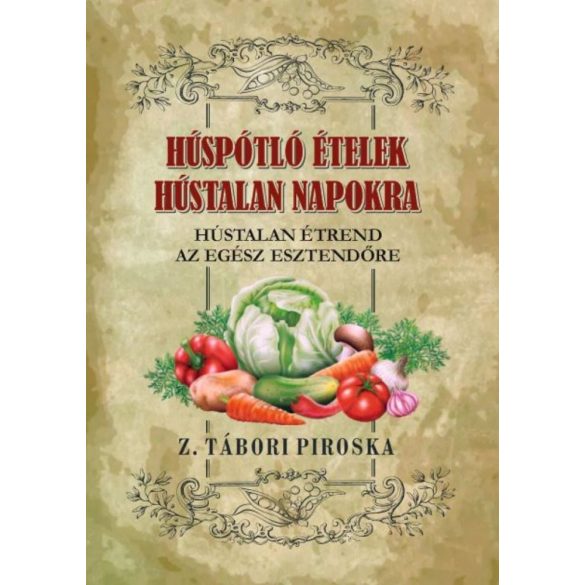 Húst pótló ételek Hústalan napokra