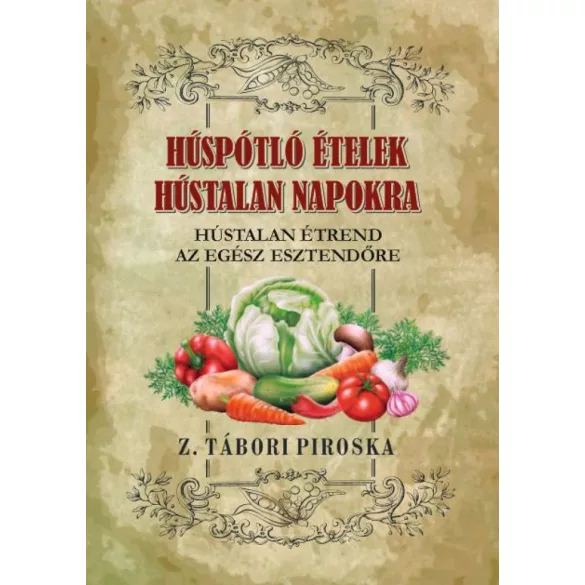 Húst pótló ételek Hústalan napokra