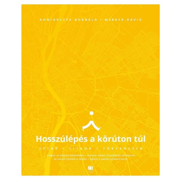 Hosszúlépés a körúton túl