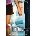 Good For You - Jó neked (A sorok között 3.)