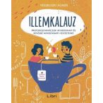   Illemkalauz – Protokolltanácsok mindennapi és kevésbé mindennapi helyzetekre