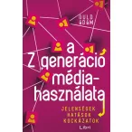 A Z generáció médiahasználata