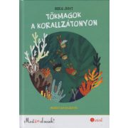 Tökmagok a korallzátonyon - Most én olvasok! 3. szint