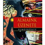 Álmaink üzenete - Álmoskönyv