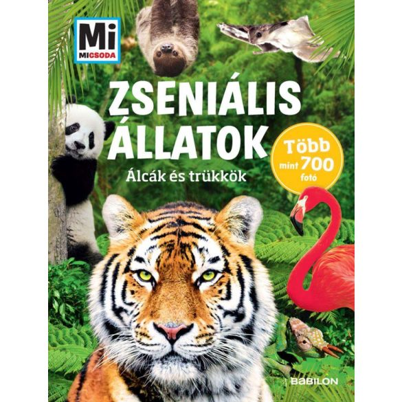 Zseniális állatok - Álcák és trükkök Mi MICSODA