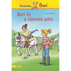 Bori és a táncoló póni (Bori regény 17.)