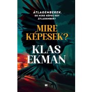 Mire képesek?