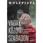   Vadak között szabadon - Állatvédő a vadállatok között